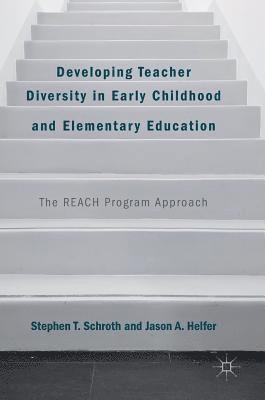 Developing Teacher Diversity in Early Childhood and Elementary Education 1