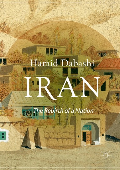 Hamid Dabashi - Iran, Inbunden