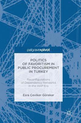 Politics of Favoritism in Public Procurement in Turkey 1