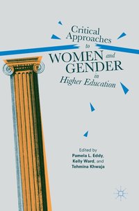 bokomslag Critical Approaches to Women and Gender in Higher Education