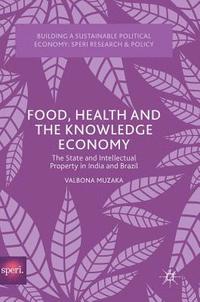 bokomslag Food, Health and the Knowledge Economy