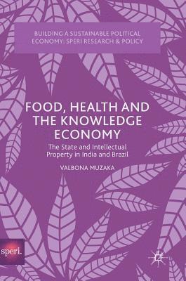 Food, Health and the Knowledge Economy 1