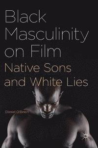 bokomslag Black Masculinity on Film