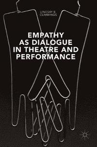 bokomslag Empathy as Dialogue in Theatre and Performance