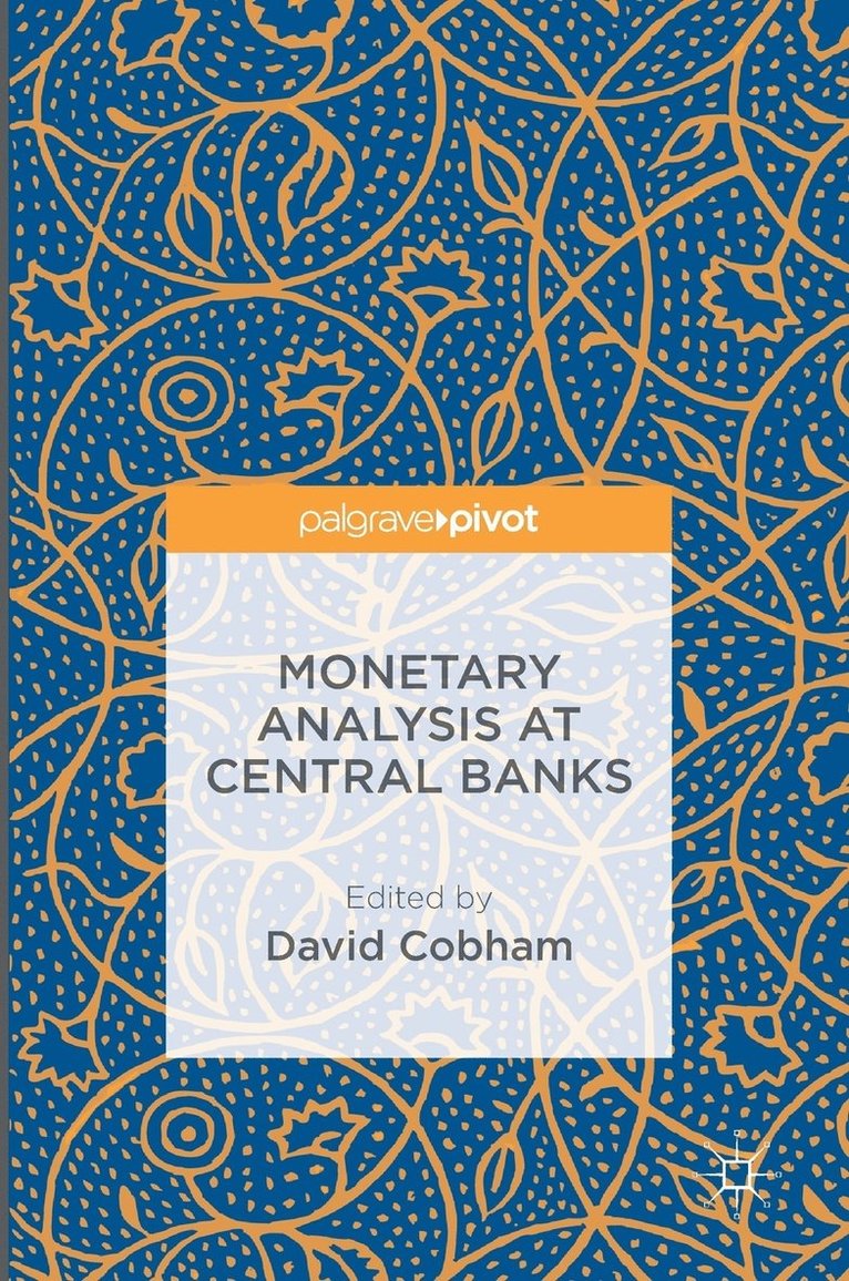 Monetary Analysis at Central Banks 1