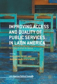 bokomslag Improving Access and Quality of Public Services in Latin America