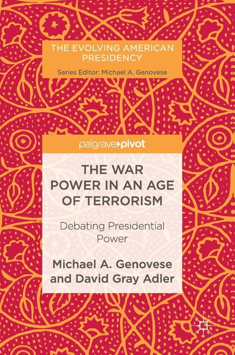 The War Power in an Age of Terrorism 1