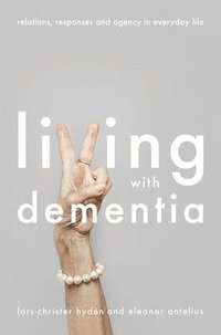 bokomslag Living With Dementia