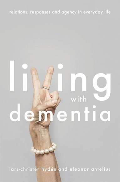 bokomslag Living With Dementia