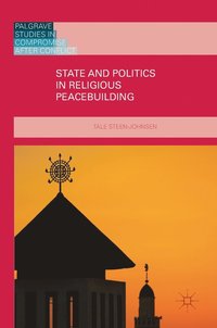 bokomslag State and Politics in Religious Peacebuilding