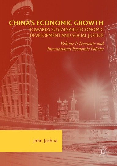 bokomslag China's Economic Growth: Towards Sustainable Economic Development and Social Justice