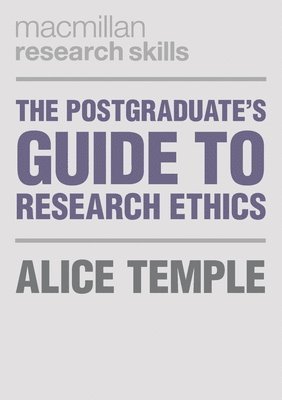 bokomslag Postgraduate's Guide to Research Ethics