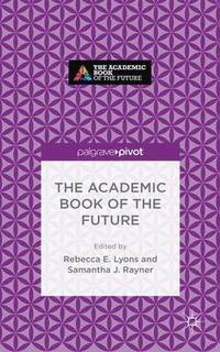 bokomslag Academic Book of the Future