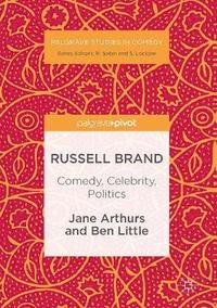 bokomslag Russell Brand: Comedy, Celebrity, Politics