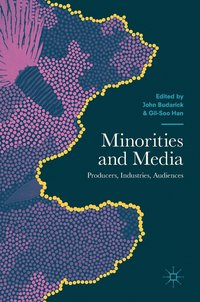 bokomslag Minorities and Media
