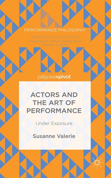 Susanne Granzer - Actors and the Art of Performance, Inbunden