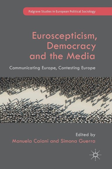bokomslag Euroscepticism, Democracy and the Media