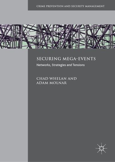 Chad Whelan, Adam Molnar - Securing Mega-Events, Inbunden