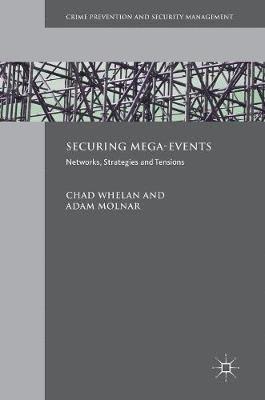Chad Whelan, Adam Molnar - Securing Mega-Events, Inbunden