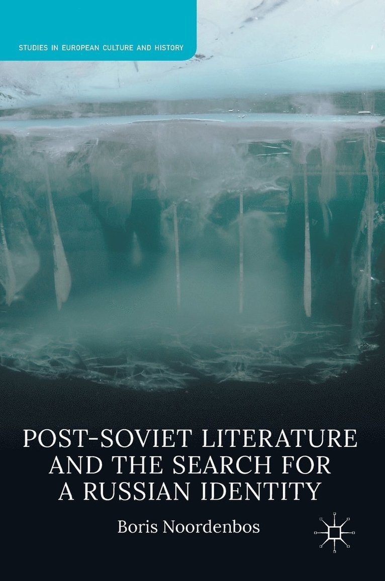 Post-Soviet Literature and the Search for a Russian Identity 1