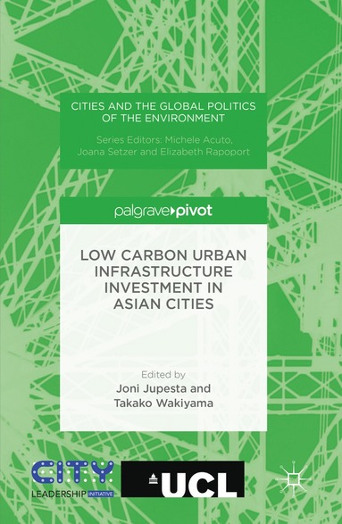 bokomslag Low Carbon Urban Infrastructure Investment in Asian Cities