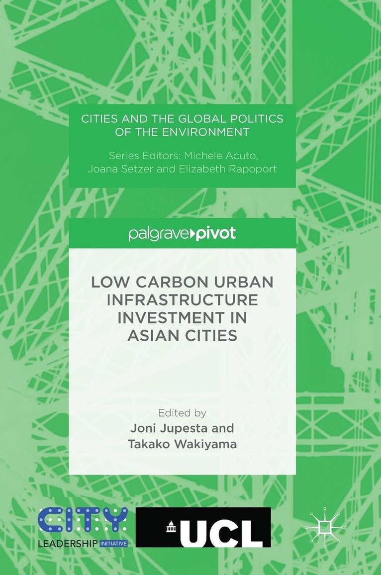 Low Carbon Urban Infrastructure Investment in Asian Cities 1