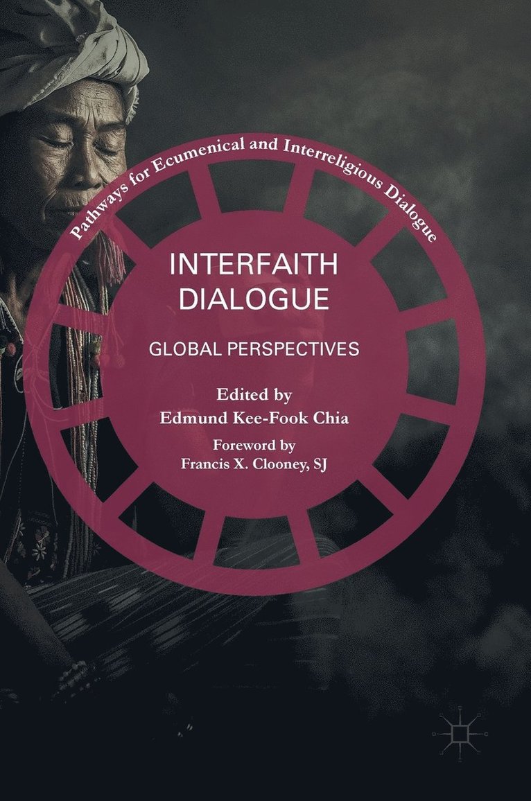 Edmund Kee-Fook Chia - Interfaith Dialogue, Inbunden