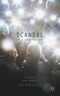 bokomslag Scandal in a Digital Age