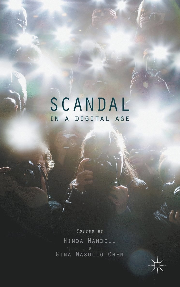 Scandal in a Digital Age 1