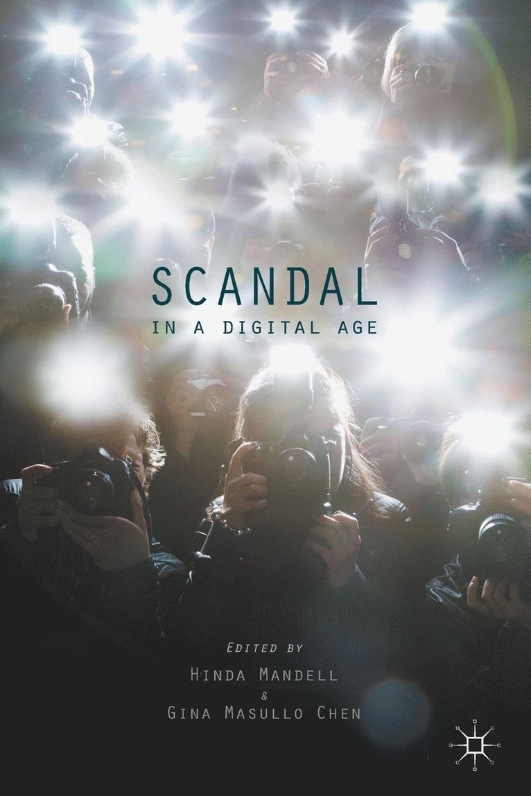 Scandal in a Digital Age 1