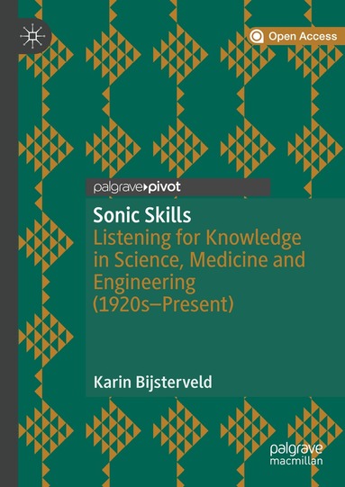 Karin Bijsterveld - Sonic Skills, Inbunden