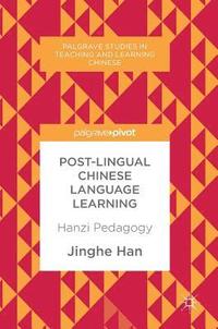 bokomslag Post-Lingual Chinese Language Learning