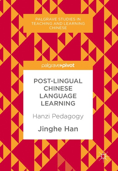 bokomslag Post-Lingual Chinese Language Learning