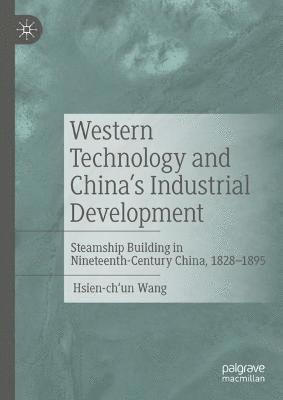 Western Technology and China's Industrial Development
