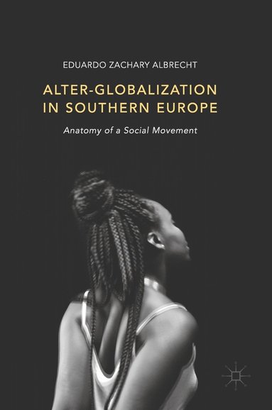 bokomslag Alter-globalization in Southern Europe