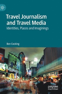 Travel Journalism and Travel Media 1