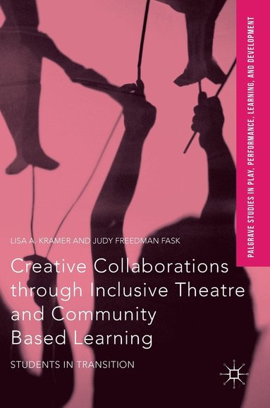 bokomslag Creative Collaborations through Inclusive Theatre and Community Based Learning