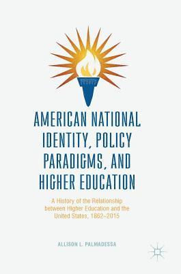 bokomslag American National Identity, Policy Paradigms, and Higher Education