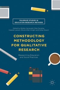 bokomslag Constructing Methodology for Qualitative Research