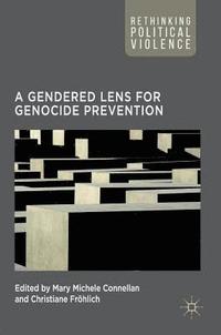 bokomslag A Gendered Lens for Genocide Prevention