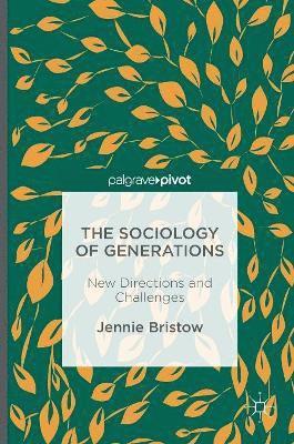 The Sociology of Generations 1