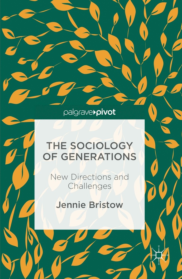 The Sociology of Generations 1