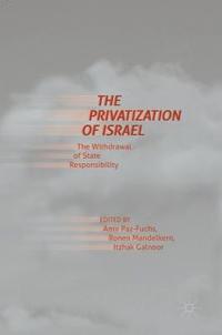 bokomslag The Privatization of Israel