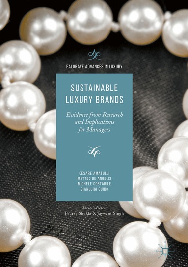 Cesare Amatulli, Matteo De Angelis, Michele Costabile, Gianluigi Guido - Sustainable Luxury Brands, Inbunden
