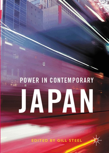 Gill Steel - Power in Contemporary Japan, Inbunden