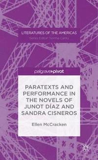 bokomslag Paratexts and Performance in the Novels of Junot Daz and Sandra Cisneros