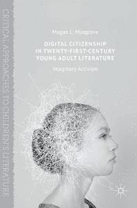 bokomslag Digital Citizenship in Twenty-First-Century Young Adult Literature