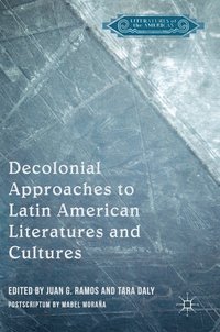 bokomslag Decolonial Approaches to Latin American Literatures and Cultures