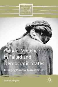 bokomslag Gender Violence in Failed and Democratic States