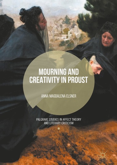 bokomslag Mourning and Creativity in Proust